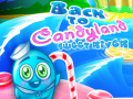 Spel Terug naar Candyland: Zoete Rivier online