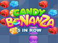 Spel Candy Bonanza: 5 Op Een Rij online