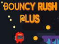 Spel Bouncy Rush Plus online