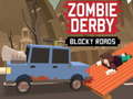 Spel Zombie Derby: Blokkerige Wegen online