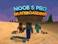 Spel Noob & Pro Skateboarden online