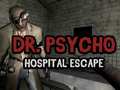 Spel Dr. Psycho Ziekenhuis Ontsnapping online