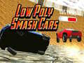 Spel Lage Poly Smash Auto's online