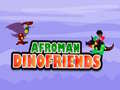 Spel Afroman Dino-vrienden online