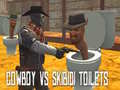 Spel Cowboy vs Skibidi Toiletten online