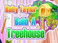 Spel Baby Taylor Bouwt Een Boomhut online