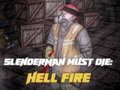 Spel Slenderman Moet Sterven: Helvuur online