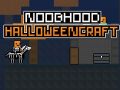 Spel Noobhood Halloweencraft online
