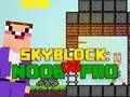 Spel Noob vs Pro Skyblock online Spel Noob vs Pro Skyblock online