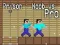 Spel Gevaars gevangenis: Noob vs Pro online