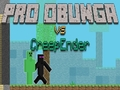 Spel Pro Obunga tegen CreepEnder online