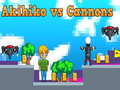 Spel Akihiko vs Kanonnen online