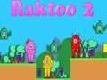 Spel Raktoo 2 online