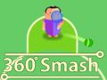 Spel 360 Smash online