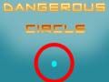 Spel Gevaarlijke cirkel online