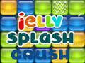 Spel Jelly Splash Crush online