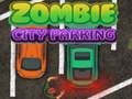 Spel Zombie City Parkeren online
