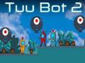 Spel Tuu Bot 2 online
