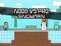 Spel Noob vs Pro Sneeuwman online