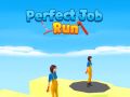 Spel Perfect Job Run online
