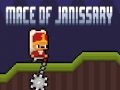 Spel Mace van de Janitsjaren online