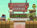Spel Legendarische Krijger: Goblin Rush online Spel Legendarische Krijger: Goblin Rush online