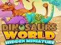 Spel Verborgen miniaturen van de dinosaurussenwereld online