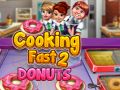 Spel Snel Koken 2: Donuts online Spel Snel Koken 2: Donuts online