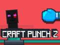 Spel Craft Punch 2 online