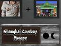 Spel Shanghai Cowboy Ontsnapping online