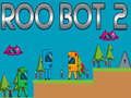 Spel Roo Bot 2 online