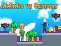 Spel Akihiko vs Kanonnen online