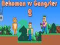 Spel Nekoman tegen Gangster 2 online