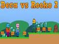 Spel Deca tegen Rooko 2 online