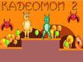 Spel Kadeomon 2 online