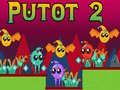 Spel Putot 2 online