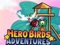 Spel Avonturen van de Heldenvogels online Spel Avonturen van de Heldenvogels online