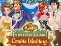 Spel Vintage Glam: Dubbel Huwelijk online Spel Vintage Glam: Dubbel Huwelijk online