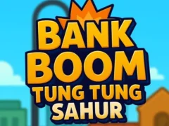 Spel Bankboom Tung Tung Sahur online Spel Bankboom Tung Tung Sahur online