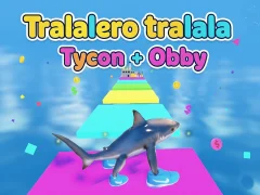 Spel Tralalero tralala Tycoon + Obby online