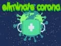 Spel Elimineer Corona online Spel Elimineer Corona online