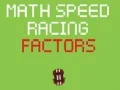 Spel Wiskunde Snelheidsrace Factoren online