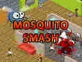 Spel Muggen Smash online Spel Muggen Smash online