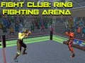 Spel Fight Club: Ring Vecht Arena online Spel Fight Club: Ring Vecht Arena online