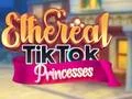 Spel Ethereal TikTok Prinsessen online Spel Ethereal TikTok Prinsessen online
