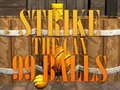 Spel 99 Ballen Strike online