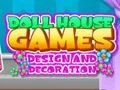 Spel Doll House Droom: Ontwerpen en Decoreren online Spel Doll House Droom: Ontwerpen en Decoreren online