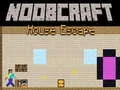 Spel Noobcraft: Huis Ontsnapping online Spel Noobcraft: Huis Ontsnapping online