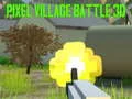 Spel Pixel Dorp Gevecht 3D online Spel Pixel Dorp Gevecht 3D online