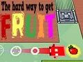 Spel De Moeilijke Manier Om Fruit Te Krijgen online